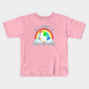 Will Brake For Rainbows And Unicorns Kids T-Shirt